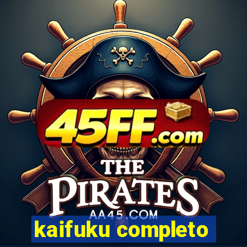 kaifuku completo